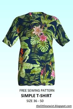 a t - shirt with tropical leaves and flowers on it, the text free sewing pattern is