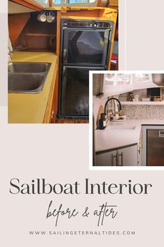 sailboat interior before and after with pictures of kitchen sink, stove, cabinets and refrigerator