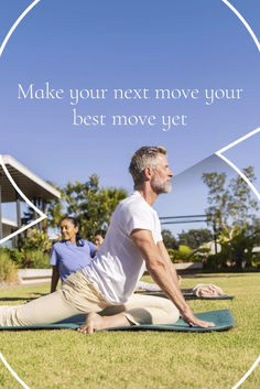 a man and woman doing yoga in the park with an advertise that reads make your next move your best move yet