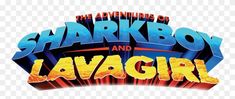 the adventures of shark boy and lava girl logo, hd png downloads for free