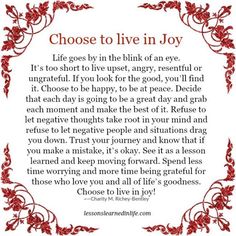 a poem written in red and white with the words, choose to live in joy