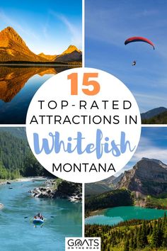 15 Top-Rated Attractions in Whitefish, MT Montana Travel Guide, Montana Hiking, Glacier National Park Trip, Wyoming Vacation