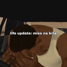 an animated image of a man with his head in his hands and the words life update miss na kita