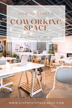 an office space with desks and chairs in the background, text overlay reads how to start a coworking space