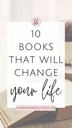 an open book with the words 10 books that will change your life on top of it