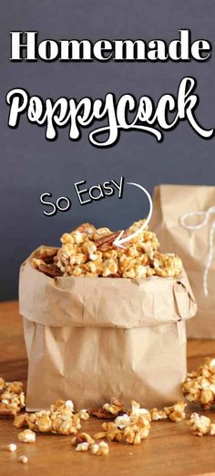 homemade popcorn in a paper bag on a wooden table with text overlay that reads homemade popcorn so easy