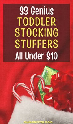 a christmas stocking stuff bag with candy canes in it and the text, 39 genius toddler stocking stuff stuff stuffing all under $ 10