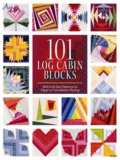 the book cover for 101 bloques de log cabin, with many different quilts