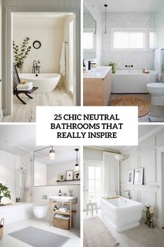 white bathroom with text overlay that reads 25 chic neutral bathrooms that really inspire