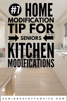 the words home modifications tip for seniors kitchen modifications are in black and white with an arrow pointing