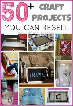 the cover of 50 craft projects you can resell with pictures of various items and words