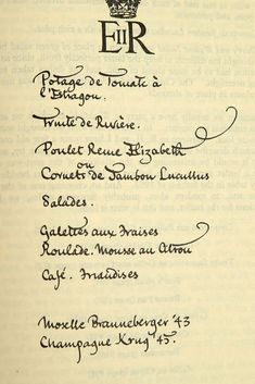 Image of beautiful calligraphy on menu for Queen Elizabeth's coronation luncheon in 1953. Featured was Coronation Chicken Salad or Poulet Reine Elizabeth Coronation Day, Royal Garden