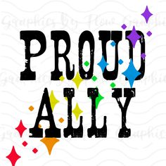 proud ally with stars on it and the words proud ally written in black, yellow, red