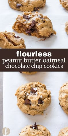 chocolate chip cookies on parchment paper with text that reads flourless peanut butter oatmeal chocolate chip cookies