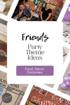 friends party theme ideas food, decor, costumes