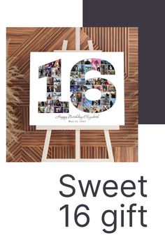 a sign that says sweet 16 gift with pictures on it and the words sweet 16