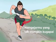 a man running down a road with the words menegramu yang take mingki kugapai