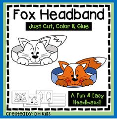 a fox and a cat coloring page with the words fox headband just cut, color & glue