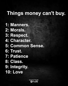 a black and white photo with the words things money can't buy on it