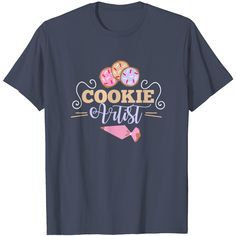 a black t - shirt that says cookie artist with donuts on the front and behind it