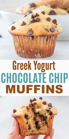 a person holding up a chocolate chip muffin in front of the camera and text overlay reads, greek yogurt chocolate chip muffins