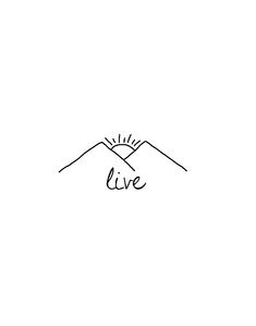 the word live written in black ink on a white background with mountains and sun above it