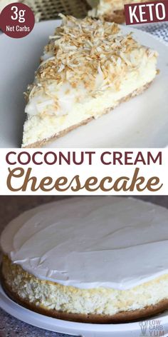 coconut cream cheesecake on a white plate with text overlay that reads, coconut cream cheesecake