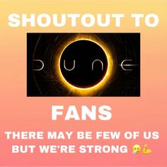 a poster with an image of a eclipse and the words, shutout to fans there may be few of us but we're strong enough