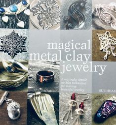 "\"Magical Metal Clay Jewelry\" by Sue Heaser jewelry making book from 2008.  Using a few tools and basic silversmithing skills readers can quickly and easily create intricate pieces of solid silver jewelry using the easy-to-follow instructions inMagical Metal Clay Jewelry. More than 250 step-by-step color photos demonstrate techniques needed to mold, fold, shape, cut, braid, and carve metal clay to create more than 25 original pieces of beautiful jewelry.\" Copyright 2008.  Published by Krause Discipline Ideas, Jewelry Making Books, Precious Metal Clay Jewelry, Metal Jewellery, Metal Clay Jewelry, Precious Metal Clay, Professional Jewelry, Art Clay, Metal Clay