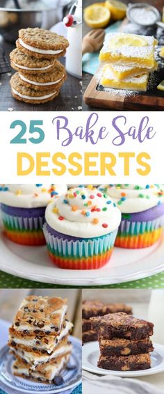 different desserts are shown with the words 25 bake sale desserts on them