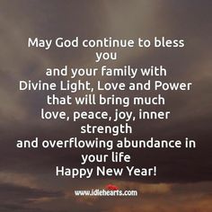 the words may god continue to blessing you and your family with divine light love and power that will bring much love, peace, inner strength