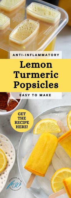 lemon turment popsicles on a plate with the title overlay that reads, anti - flamatory lemon turment popsicles easy to make