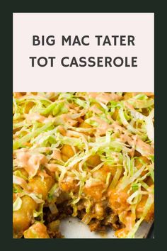 Easy dinner recipe that starts out with a base of ground beef, onions and dill pickles, all tossed in a copycat Big Mac sauce, and then topped with cheddar cheese and tater tots. Tater Tot Casserole | Ground Beef Casserole | Hamburger Casserole