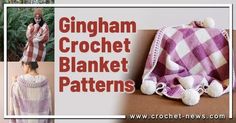 15 Gingham Crochet Blanket Patterns Gingham Crochet Blanket, Crochet Gingham, Gingham Crochet, Crochet Baby Poncho, Crochet Towel Topper, Crochet Bookmark Pattern, Crochet Towel, Crochet Chain, Rainbow Crochet