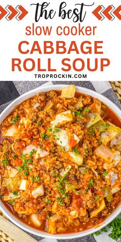 the best slow cooker cabbage roll soup in a white bowl with text overlay