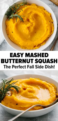 two bowls filled with mashed butternut squash and the words easy mashed butternut squash