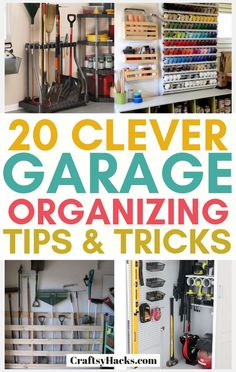 several garage organization tips and tricks