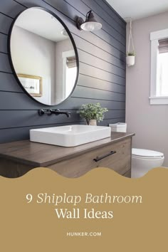 a bathroom with the text 9 shiplap bathroom wall ideas