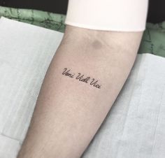 a person with a tattoo on their arm that says, you will be nice written in cursive font