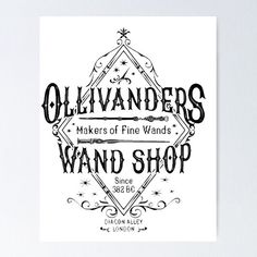 a black and white poster with the words, owners of fine wands wand shop