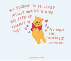 a winnie the pooh quote with hearts and an image of a teddy bear on it