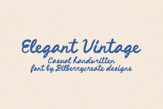 an old fashioned font with blue ink that reads elegant vintage casual handwritten font by biller