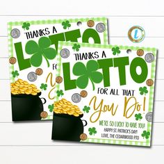 St. Patrick's Day Appreciation Gift Tags, Thanks a lotto for all you do, Teacher Nurse Staff, Lottery Scratch Off Gift DIY Editable Template St Patrick Day Treats, Scratch Off Tickets, Marketing Gift, Volunteer Appreciation, Printable Gift Cards, Saint Patties, Lottery Tickets, St Patrick's Day Gifts, Staff Appreciation