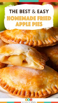 the best and easy homemade fried apple pies on a plate with apples in the background