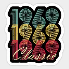 an old school style sticker with the numbers from 1950 to 1970 in different colors