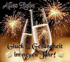 two champagne flutes with fireworks in the background and text that reads, alles feste gluck & gesandiet imen jahr