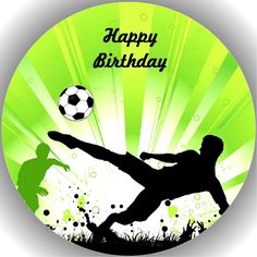 a soccer player kicking the ball in front of a happy birthday card