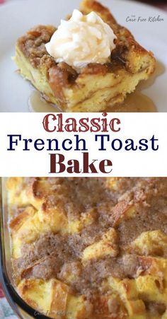 french toast bake with whipped cream on top and the words classic french toast bake above it