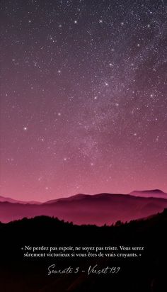 the night sky with stars and mountains in the background, as well as an inspirational quote