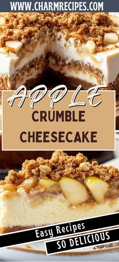 an advertisement for apple crumble cheesecake on a plate